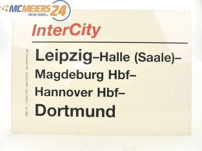 E244 Zuglaufschild Waggonschild InterCity Leipzig - Halle - Hannover - Dortmund