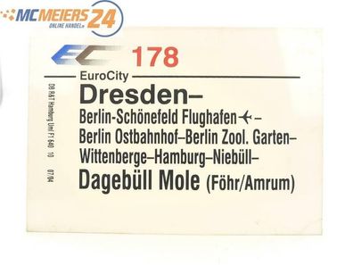 E244 Zuglaufschild Waggonschild EuroCity EC 178 Dresden - Berlin - Dagebüll Mole