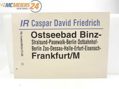 E244 Zuglaufschild Waggonschild IR "Caspar David Friedrich" Binz - Frankfurt