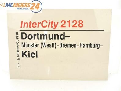 E244 Zuglaufschild Waggonschild InterCity 2128 Dortmund - Hamburg - Kiel