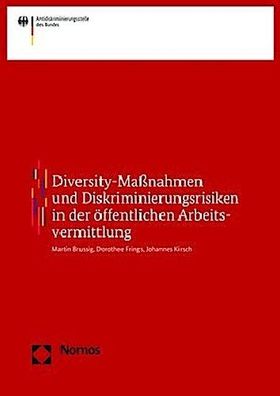 Diskriminierungsrisiken in der ?ffentlichen Arbeitsvermittlung (Antidiskrim ...