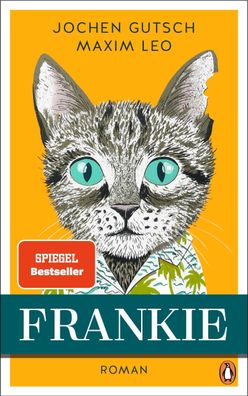 Frankie: Roman. Spiegel-Bestseller, Jochen Gutsch