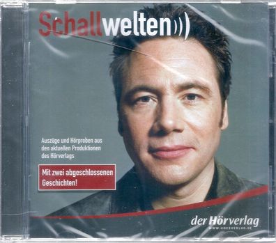 CD: Schallwelten. Auszüge und Hörproben aus den aktuellen Produktionen des Hörverlags