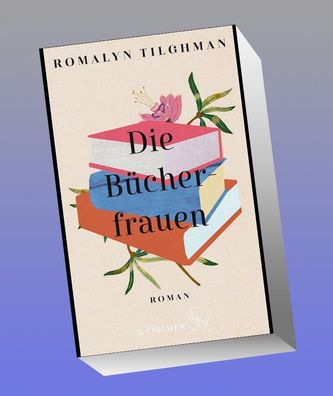 Die B?cherfrauen: Roman, Romalyn Tilghman