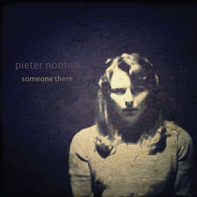 Pieter Nooten: Someone There - - (CD / S)