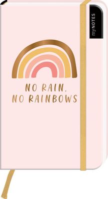 myNOTES Notizbuch A6: No rain, no rainbows Notebook small, blanko