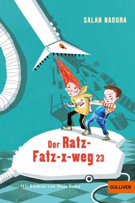 Der Ratz-Fatz-x-weg 23 Roman fuer Kinder. Mit Illustrationen von Ma