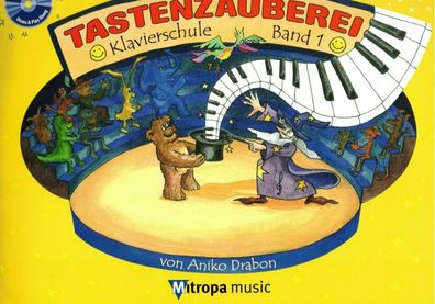Klavier Noten SCHULE : Tastenzauberei Klavierschule Band 1 - Aniko Drabon