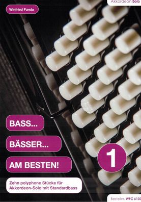 Akkordeon Noten : Bass - Bässer - Am Besten! - 10 Stücke für Standardbass
