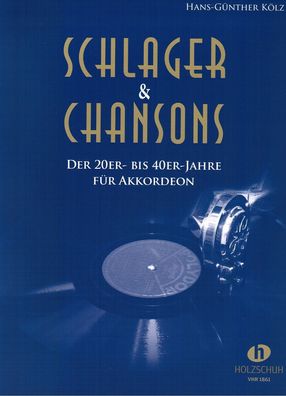 Akkordeon Noten : Schlager & Chansons der 20er-bis 40er-Jahre - mittelschwer
