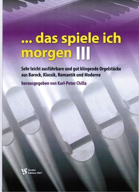 Kirchenorgel Orgel Noten : Das spiele ich morgen 3 (manualiter) - lei Mittelst.