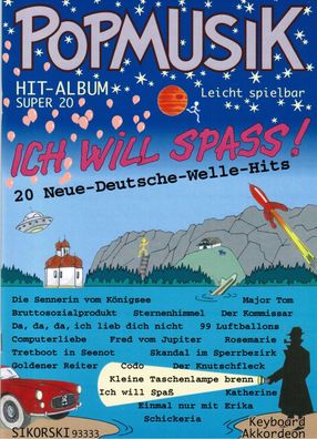 Akkordeon Noten : Popmusik 20 Neue Deutsche Welle Hits - Ich will Spass - mittel