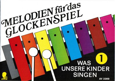 Glockenspiel Noten : Melodien für das Glockenspiel 1 - leicht - Kinderlieder