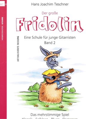 Gitarre Noten Schule : Der große Fridolin (Fridolin Band 2) Gitarrenschule N2361