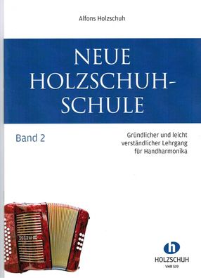 diat. diatonische Handharmonika Noten : Neue Holzschuh Schule Band 2 VHR 519