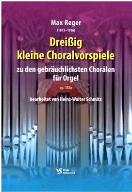 Kirchenorgel Noten: REGER - 30 kleine Choralvorspiele zu Chorälen (mittel)