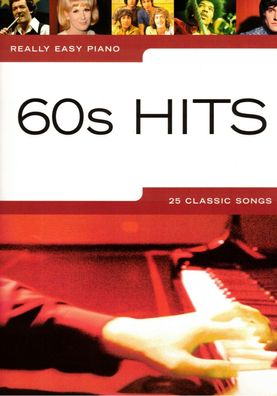 Klavier Noten : 60s Hits 25 Classic Songs (Really Easy Piano) leicht - AM985402