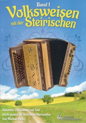 Steirische Harmonika Noten : Volksweisen mit der Steirischen 1 - Griffschrift