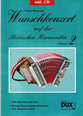 Steirische Harmonika Noten : Wunschkonzert a.d. Steirischen 2 m. CD Griffschrift
