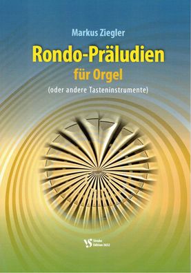 Kirchenorgel Noten : Rondo-Präludien für Orgel (Markus Ziegler) - le Mittel