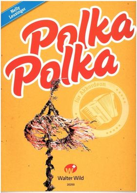 Akkordeon Noten : POLKA POLKA - 13 bekannte Polkas - leMi - mi