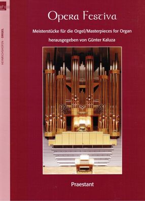 Kirchenorgel Orgel Noten : OPERA Festiva Meisterstücke - mittelschwer - schwer