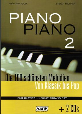 Klavier Noten : PIANO PIANO Band 2 mit 2 CD's Ausgabe : LEICHT (Hage EH 3733)