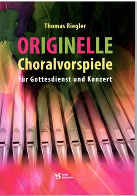 Kirchenorgel Noten : Originelle Choralvorspiele (Gottesdienst und Konzert)