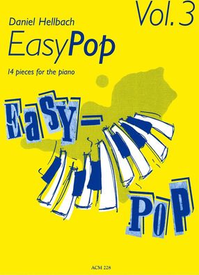 Klavier Noten : EASY POP Heft 3 (Daniel Hellbach) - leichte Mittelstufe - ACM228