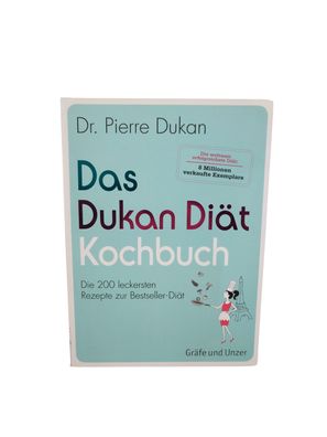 Das Dukan Diät Kochbuch von Pierre Dukan - 200 leckersten Rezepte - ungelesen