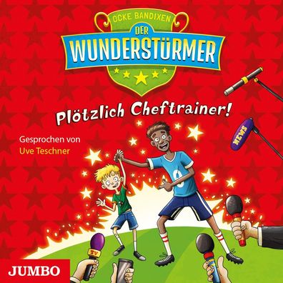 Der Wunderstuermer - Ploetzlich Cheftrainer!, Audio-CD CD Wunders