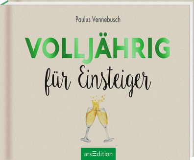 Volljaehrig fuer Einsteiger Einsteiger-Reihe Paulus Vennebusch Ein