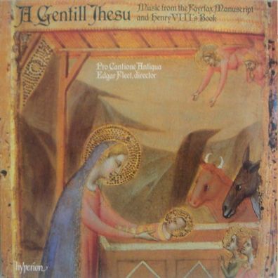 hyperion A66152 - A Gentill Jhesu (Music From The Fayrfax Manuscript And Henry V