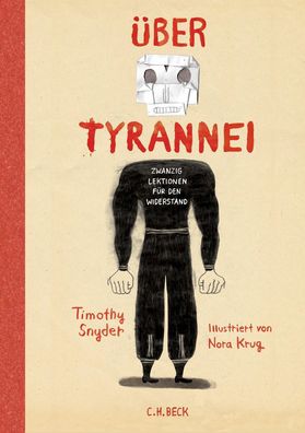 Ueber Tyrannei Illustrierte Ausgabe Zwanzig Lektionen fuer den Wide