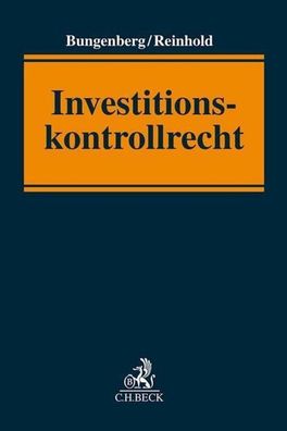 Investitionskontrollrecht, Marc Bungenberg
