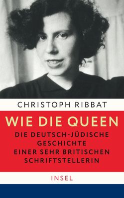 Wie die Queen. Die deutsch-juedische Geschichte einer sehr britisch