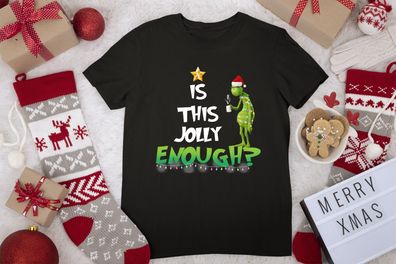 Is this jolly enough, Grinch Weihnachten T-shirt, Grinch Christmas T-Shirt