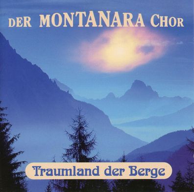 CD Sampler Der Montanara Chor - Traumland der Berge