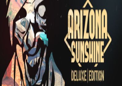 Arizona Sunshine - Deluxe Edition Steam CD Key
