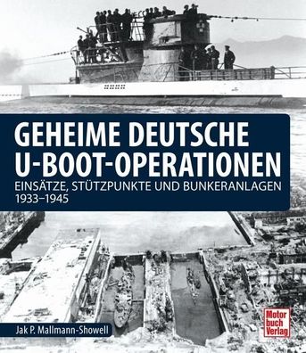 Geheime deutsche U-Boot-Operationen, Jak P. Mallmann-Showell