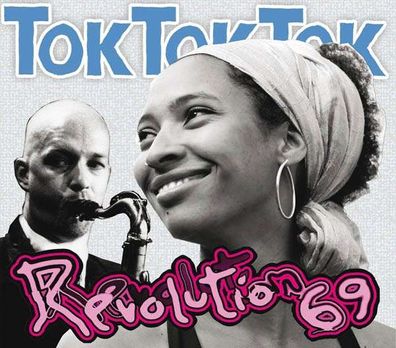 Tok Tok Tok: Revolution 69 - - (CD / R)