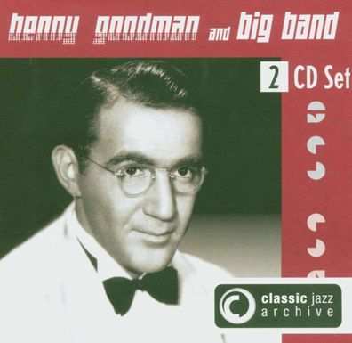 Benny Goodman (1909-1986): Classic Jazz Archive - - (CD / C)