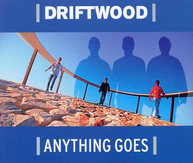 Maxi CD Driftwood / / Anything goes