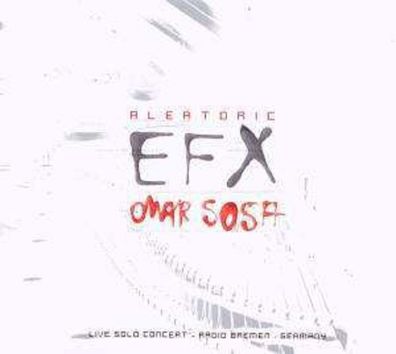Omar Sosa: Aleatoric EFX - - (CD / A)