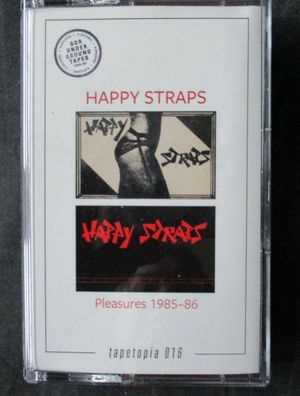 Happy Straps - Pleasures 1985 - 86 Tapetopia 016 Serie Kassette