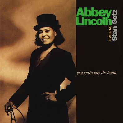 Abbey Lincoln (1930-2010): You Gotta Pay The Band (180g) (Limited Edition) - - ...