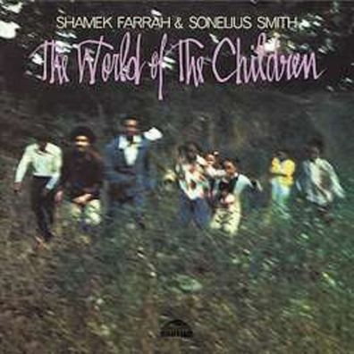 Shamek Farrah & Sonelius Smith: The World Of The Children (180...