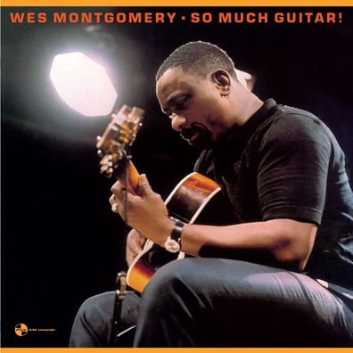 Wes Montgomery (1925-1968): So Much Guitar! (remastered) (180g) (Limited Edition) (+