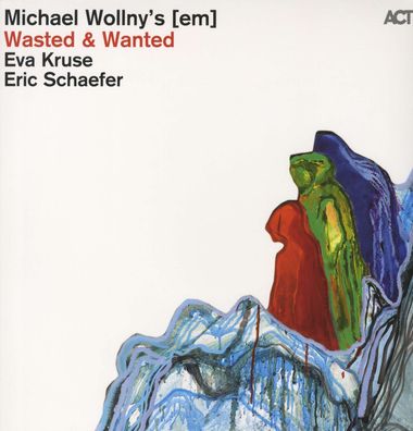 Michael Wollny, Eva Kruse & Eric Schaefer: Wasted & Wanted - - (LP / W)