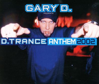 Maxi CD Gary D / D Trance Anthem 2002